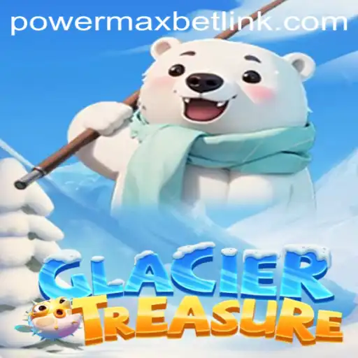 Discover the Chilling Adventure of GlacierTreasure with PowerMaxBet