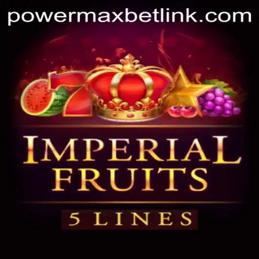 ImperialFruits5: The Ultimate Game Experience with PowerMaxBet